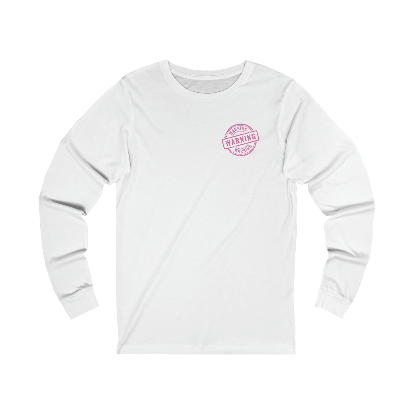 Be Careful - Unisex Jersey Long Sleeve Tee