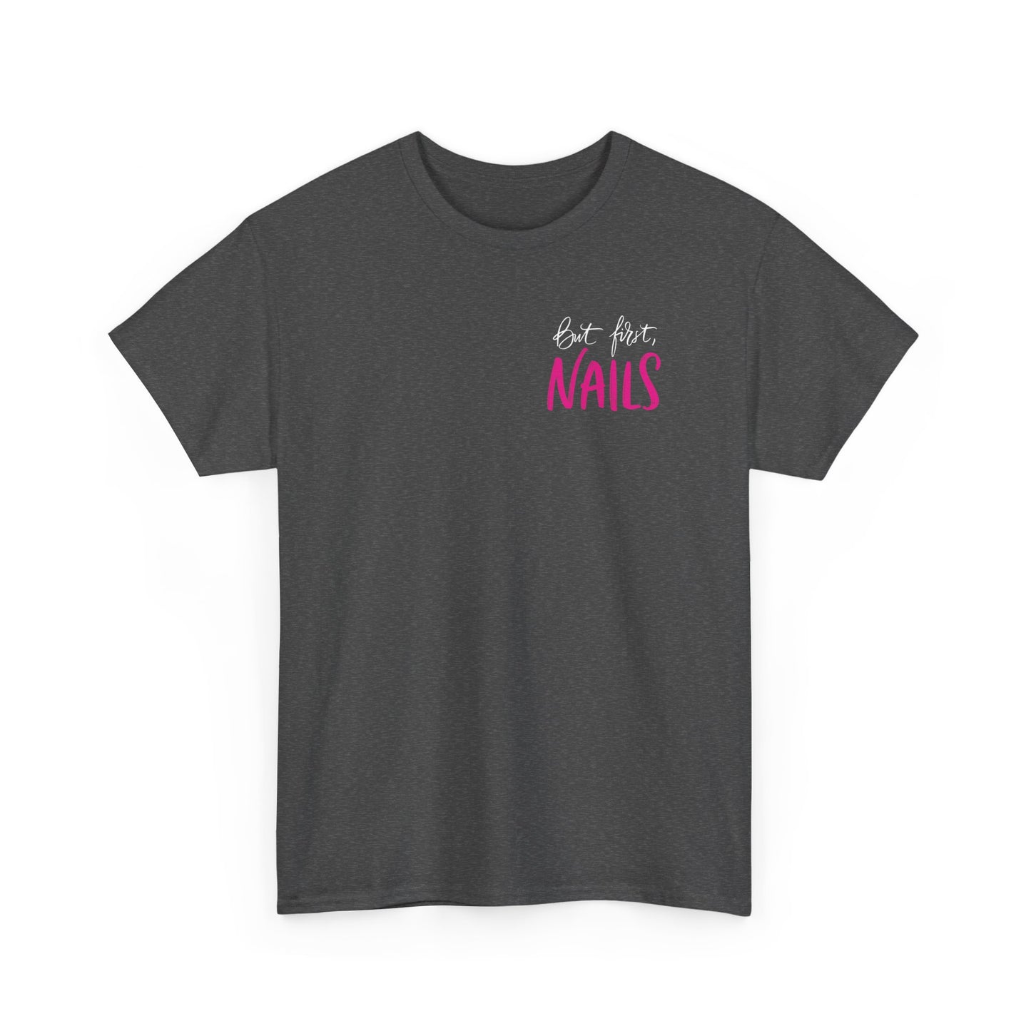 I Don't Do Drama, I Do Nails | Unisex Heavy Cotton Tee