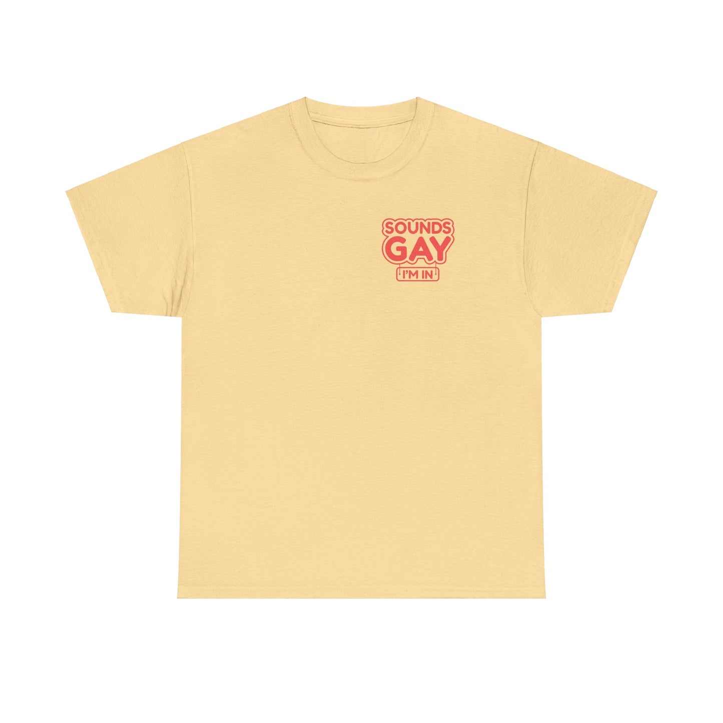 Sounds Gay - Unisex Heavy Cotton Tee